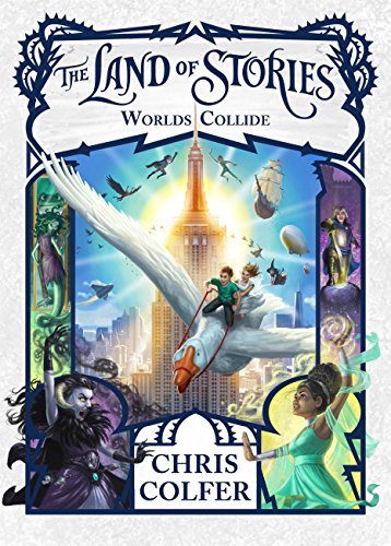 Worlds Collide: Book 6 (The Land of Stories) (English Edition)