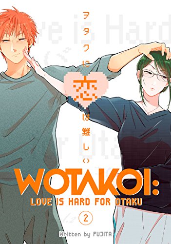 Wotakoi: Love is Hard for Otaku Vol. 2 (English Edition)