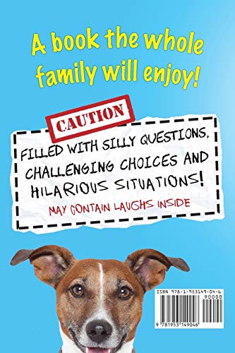 Would You Rather Book For Kids: The Book of Challenging Choices, Silly Situations and Downright Hilarious Questions the Whole Family Will Enjoy: 1 (Game Book Gift Ideas)