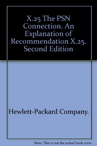 X.25 The PSN Connection. An Explanation of Recommendation X.25. Second Edition