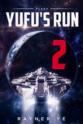 YuFu's Run 2: A Space Opera High-Tech Thriller (English Edition)