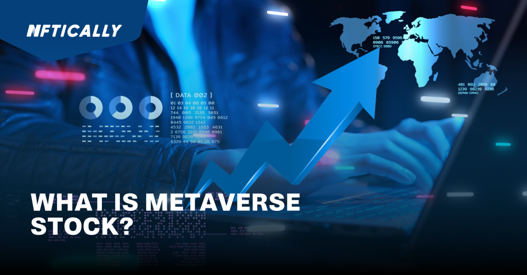 ¿Qué es el Metaverso? Cómo comprar y vender acciones | NFTICALLY