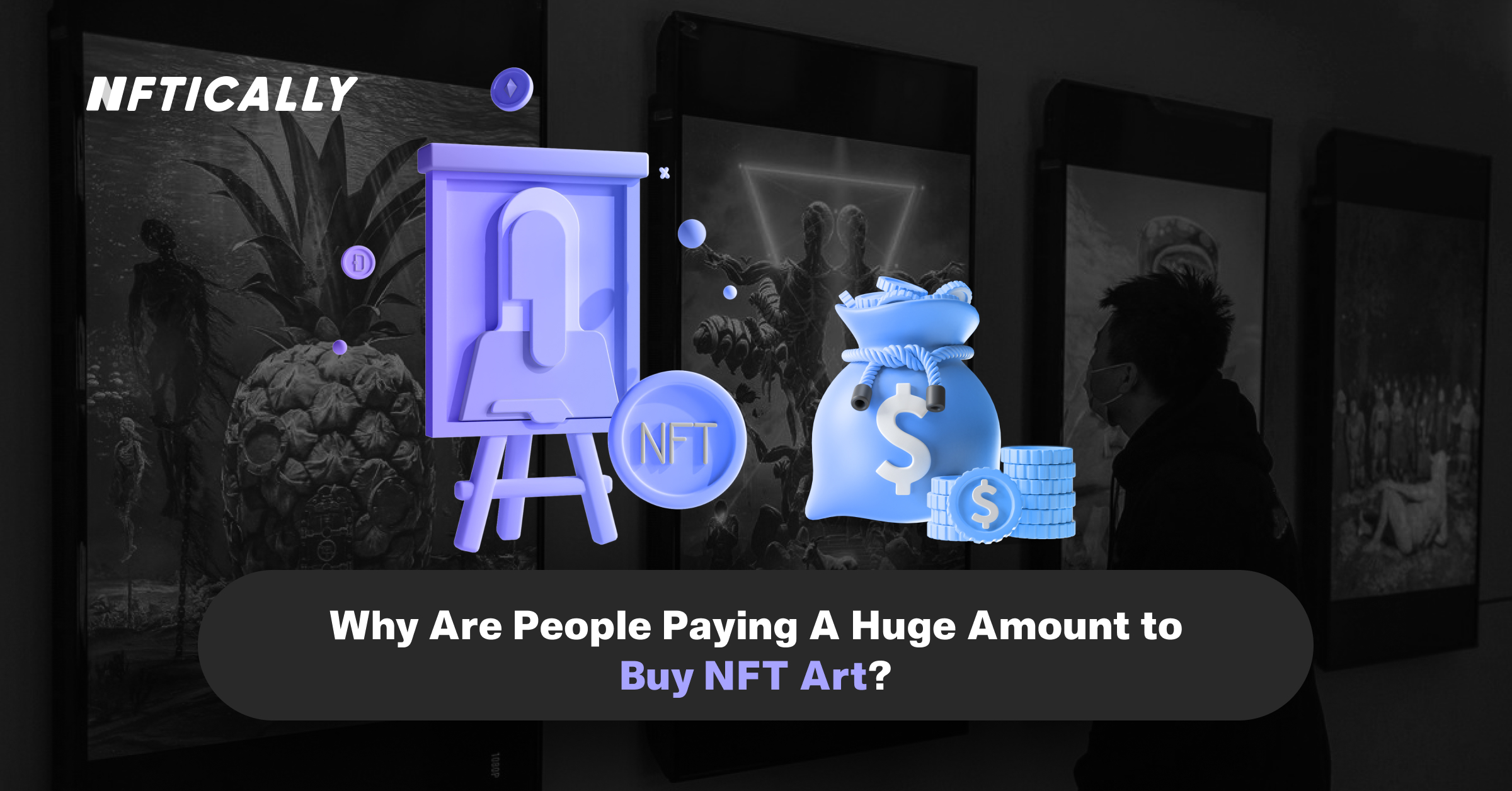 ¿Por qué la gente paga una cantidad enorme para comprar arte NFT?