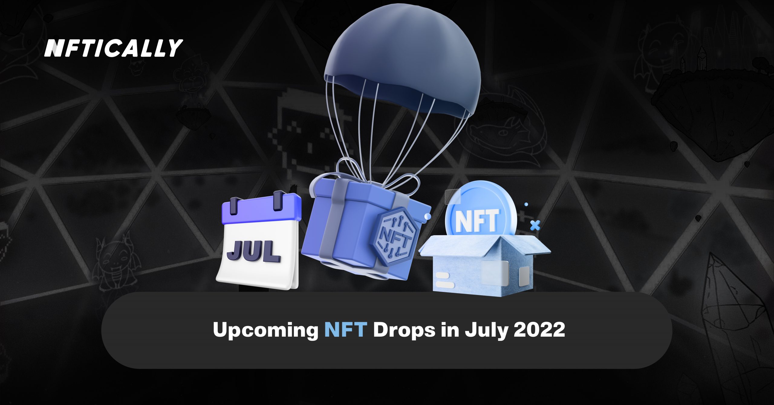 Próximos lanzamientos de NFT en julio de 2022