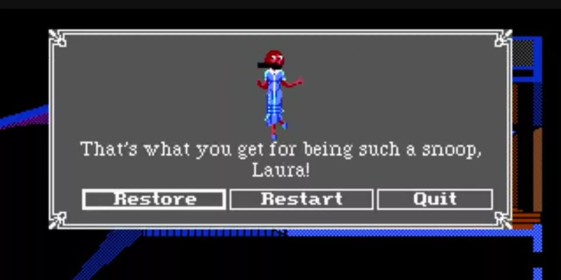 The game chastises the player for exploring.