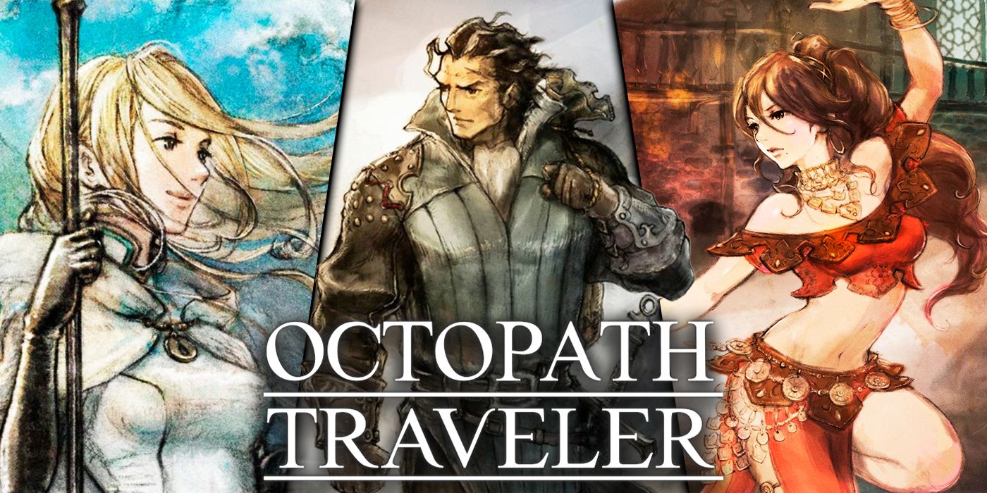 Octopath Traveler: Las Historias de Cada Viajero, Clasificadas