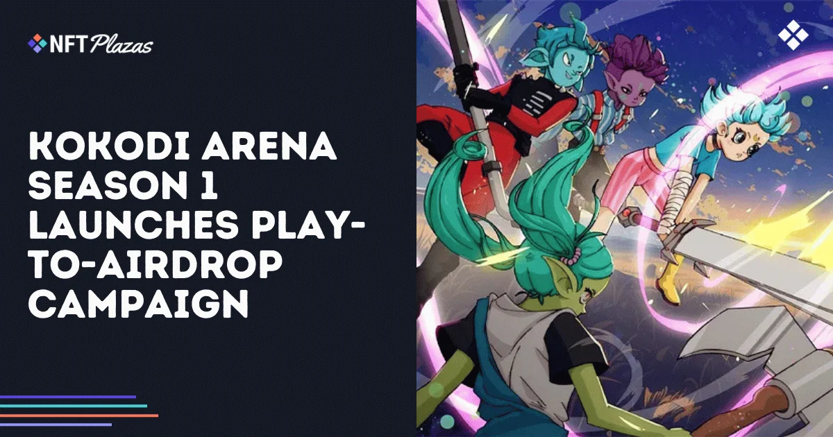 Lanzamiento de la Temporada 1 de Kokodi Arena: Campaña Play-to-Airdrop
