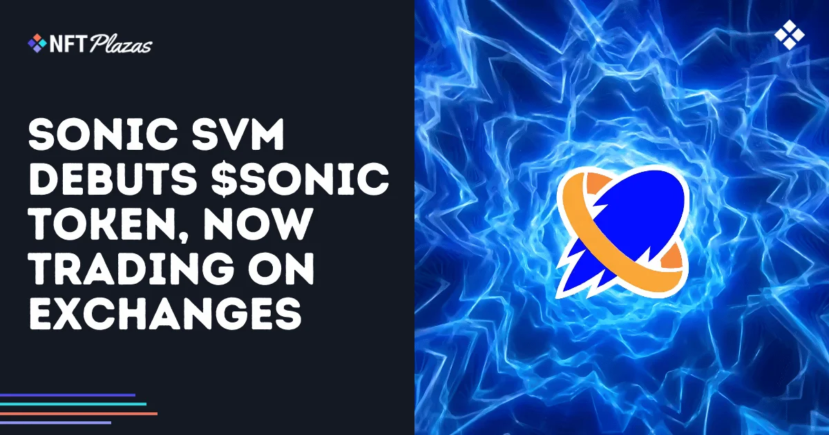 Sonic SVM Debuta con el Token $SONIC, Ahora en Negociación en Exchanges