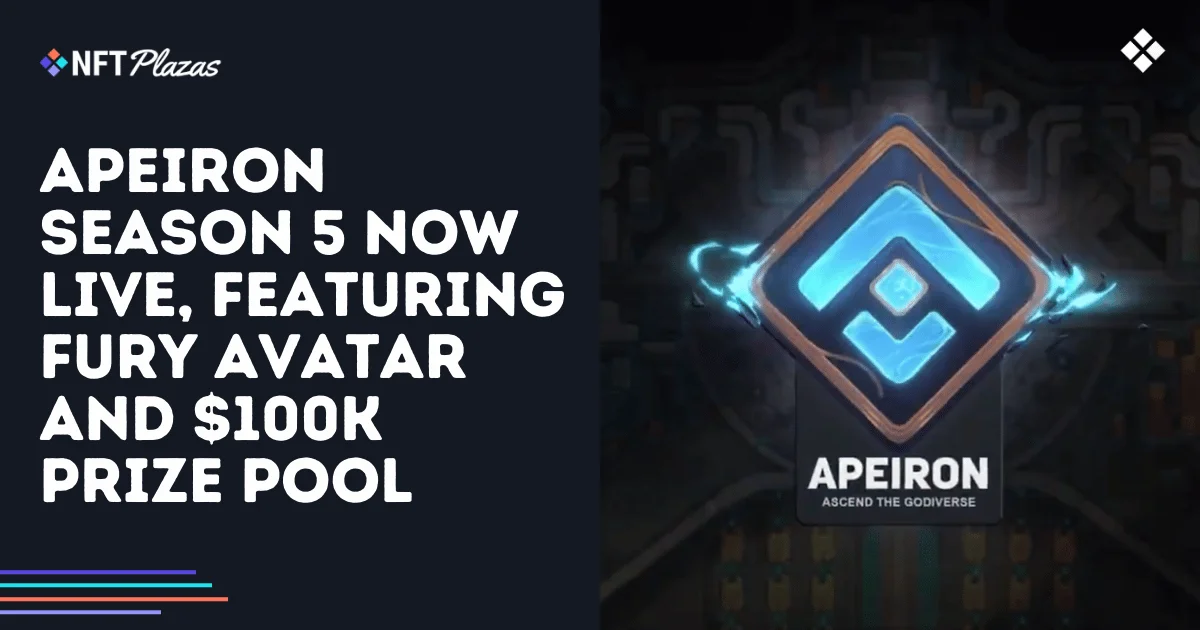 Apeiron Temporada 5 Ahora Disponible, Añade Avatar FURY y Pool de Premios de $100K