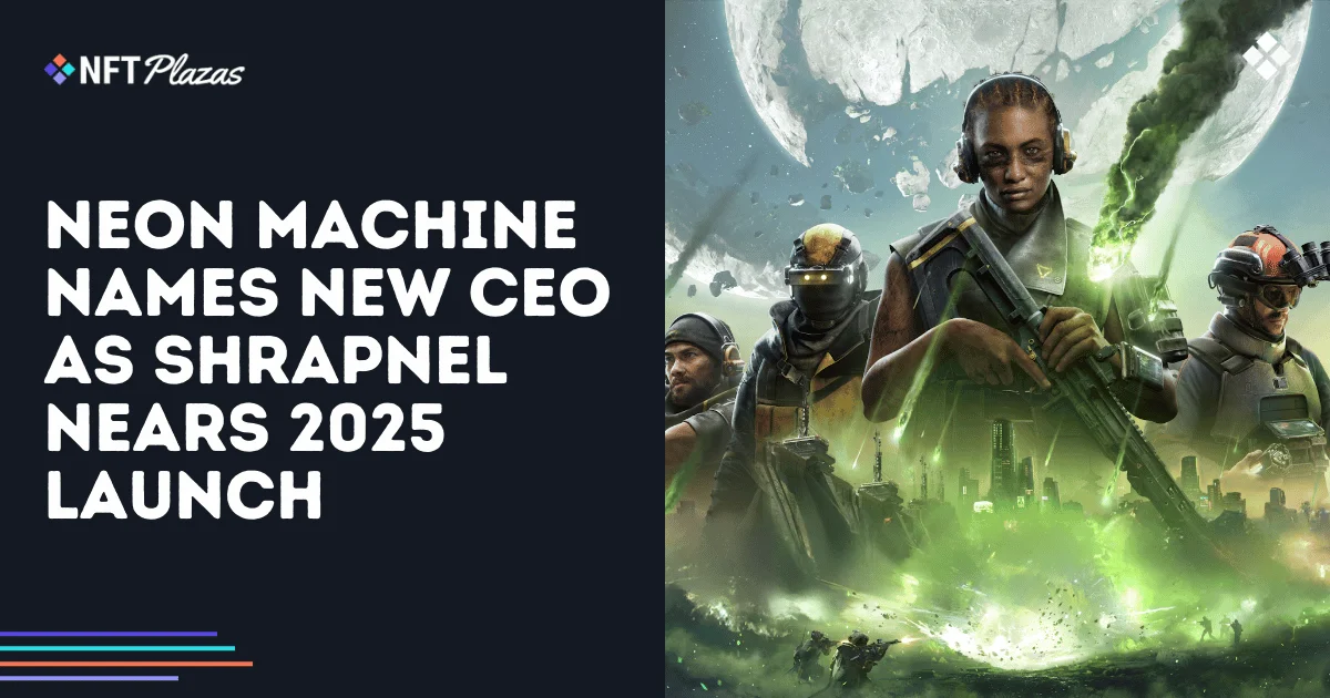 Neon Machine nombra nuevo CEO a medida que Shrapnel se acerca al lanzamiento de 2025