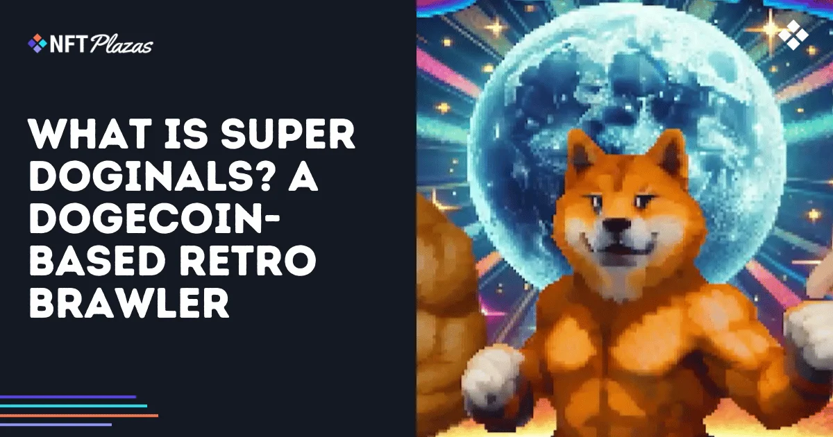 ¿Qué son los Super Doginals? Un brawler retro basado en Dogecoin