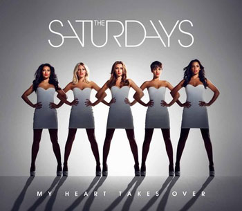 The Saturdays presenta el vídeoclip de ‘My Heart Takes Over’