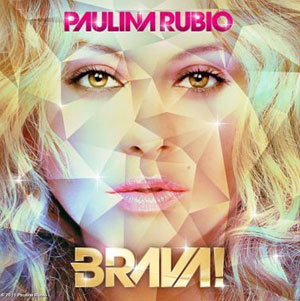 Ya está a la venta en España el nuevo álbum de Paulina Rubio, ‘Brava!’