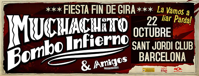 Concierto-fiesta de fin de gira de Muchachito Bombo Infierno