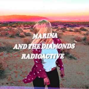 Marina & The Diamonds estrena su nuevo single, ‘Radioactive’